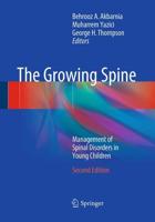 The Growing Spine : Management of Spinal Disorders in Young Children