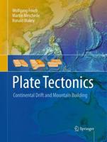 Plate Tectonics : Continental Drift and Mountain Building