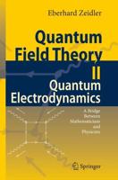 Quantum Field Theory II: Quantum Electrodynamics : A Bridge between Mathematicians and Physicists