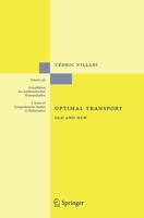 Optimal Transport : Old and New