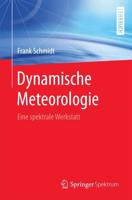 Dynamische Meteorologie : Eine spektrale Werkstatt