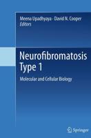 Neurofibromatosis Type 1 : Molecular and Cellular Biology