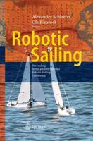 Robotic Sailing : Proceedings of the 4th International Robotic Sailing Conference