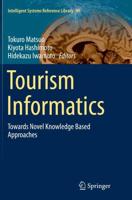 Tourism Informatics : Towards Novel Knowledge Based Approaches