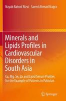 Minerals and Lipids Profiles in Cardiovascular Disorders in South Asia : Cu, Mg, Se, Zn and Lipid Serum Profiles for the Example of Patients in Pakistan