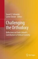 Challenging the Orthodoxy : Reflections on Frank Stilwell's Contribution to Political Economy