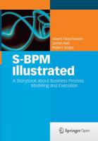 S-BPM Illustrated : A Storybook about Business Process Modeling and Execution