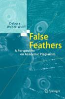 False Feathers : A Perspective on Academic Plagiarism