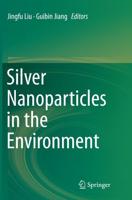 Silver Nanoparticles in the Environment