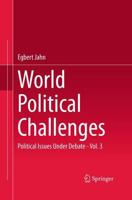 World Political Challenges : Political Issues Under Debate - Vol. 3