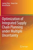 Optimization of Integrated Supply Chain Planning Under Multiple Uncertainty