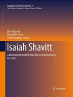 Isaiah Shavitt : A Memorial Festschrift from Theoretical Chemistry Accounts