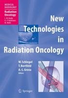 New Technologies in Radiation Oncology. Radiation Oncology