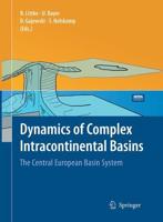 Dynamics of Complex Intracontinental Basins : The Central European Basin System