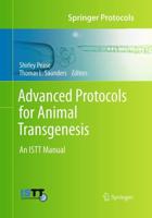 Advanced Protocols for Animal Transgenesis : An ISTT Manual