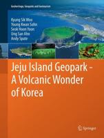 Jeju Island Geopark - A Volcanic Wonder of Korea