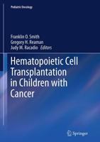 Hematopoietic Cell Transplantation in Children With Cancer