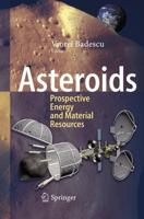 Asteroids : Prospective Energy and Material Resources