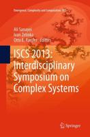 ISCS 2013: Interdisciplinary Symposium on Complex Systems