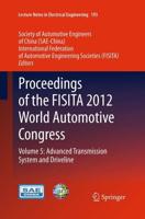 Proceedings of the FISITA 2012 World Automotive Congress : Volume 5: Advanced Transmission System and Driveline