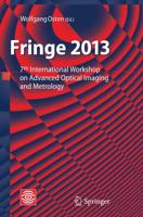 Fringe 2013 : 7th International Workshop on Advanced Optical Imaging and Metrology