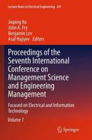 Proceedings of the Seventh International Conference on Management Science and Engineering Management : Focused on Electrical and Information Technology Volume I
