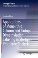 Applications of Monolithic Column and Isotope Dimethylation Labeling in Shotgun Proteome Analysis