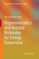 Organometallics and Related Molecules for Energy Conversion