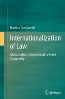 Internationalization of Law : Globalization, International Law and Complexity