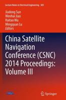 China Satellite Navigation Conference (CSNC) 2014 Proceedings. Volume III