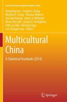 Multicultural China : A Statistical Yearbook (2014)