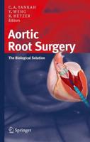 Aortic Root Surgery : The Biological Solution