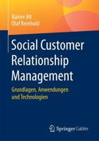 Social Customer Relationship Management : Grundlagen, Anwendungen und Technologien