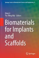 Biomaterials for Implants and Scaffolds