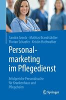 Personalmarketing Im Pflegedienst