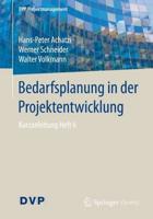 Bedarfsplanung in der Projektentwicklung : Kurzanleitung Heft 6