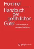 Handbuch Der Gefährlichen Güter. Erläuterungen II. Austauschlieferung, Dezember 2017 Erläuterungen Und Synonymliste