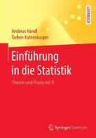 Einführung in die Statistik : Theorie und Praxis mit R