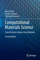 Computational Materials Science : From Ab Initio to Monte Carlo Methods