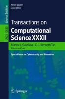 Transactions on Computational Science XXXII : Special Issue on Cybersecurity and Biometrics