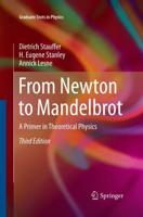 From Newton to Mandelbrot : A Primer in Theoretical Physics