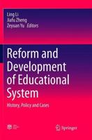 Reform and Development of Educational System : History, Policy and Cases