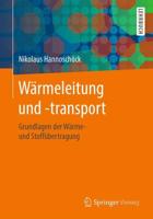 Wärmeleitung und -transport : Grundlagen der Wärme- und Stoffübertragung