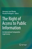 The Right of Access to Public Information : An International Comparative Legal Survey