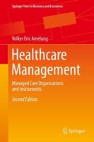 Healthcare Management : Managed Care Organisations and Instruments