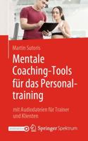 Mentale Coaching-Tools für das Personaltraining : mit Audiodateien für Trainer und Klienten