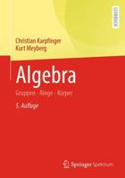 Algebra : Gruppen - Ringe - Körper