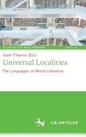 Universal Localities : The Languages of World Literature