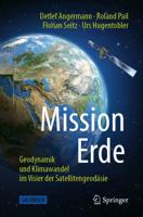 Mission Erde : Geodynamik und Klimawandel im Visier der Satellitengeodäsie