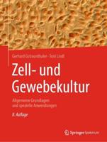Zell- und Gewebekultur : Allgemeine Grundlagen und spezielle Anwendungen